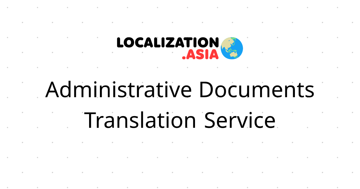 Administrative Documents Translation Service