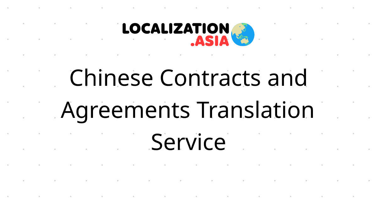 Chinese Contracts and Agreements Translation Service