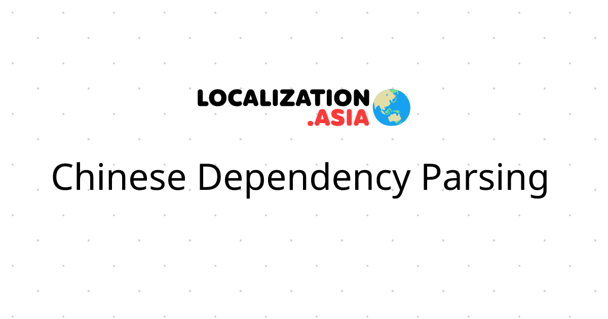 Chinese Dependency Parsing 