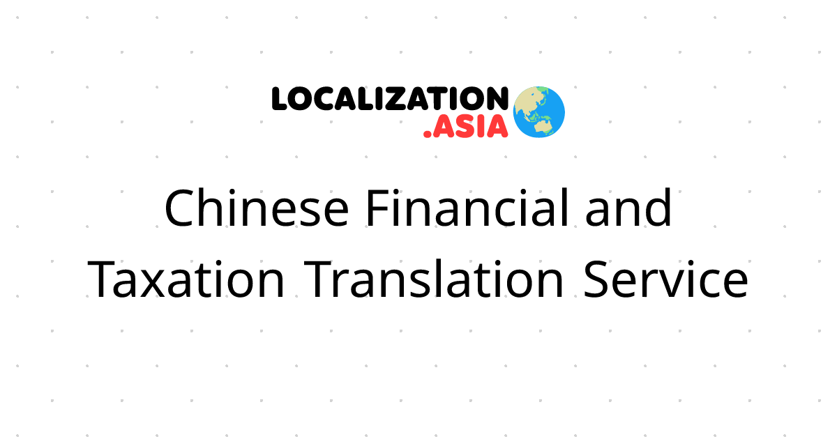 Chinese Financial and Taxation Translation Service