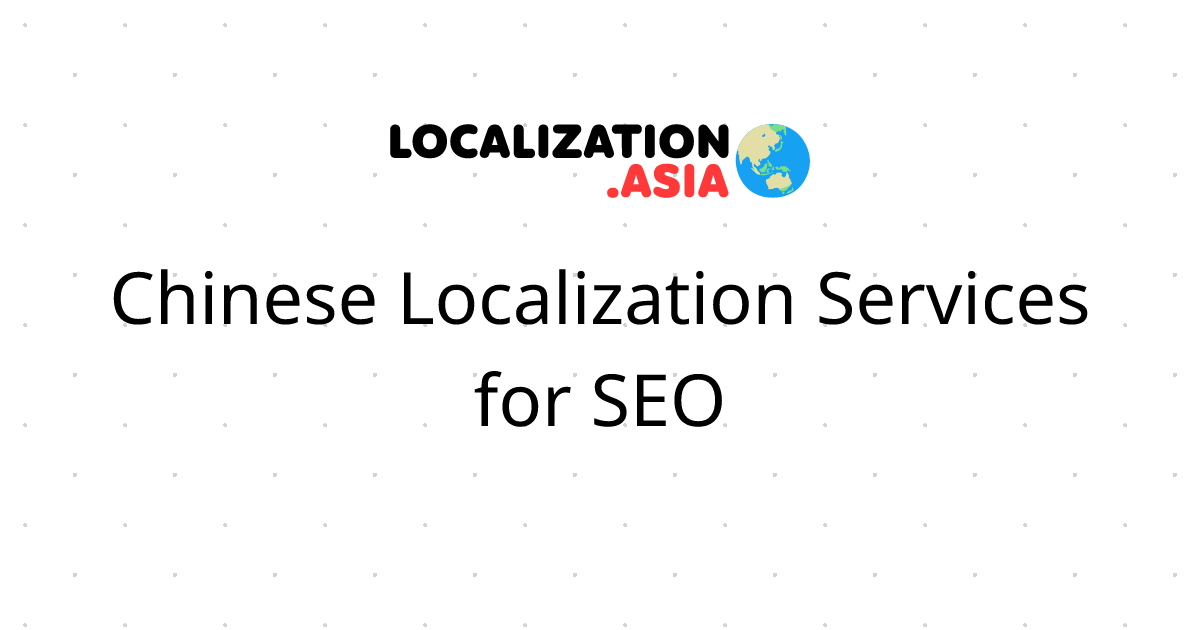 Chinese Localization Services for SEO