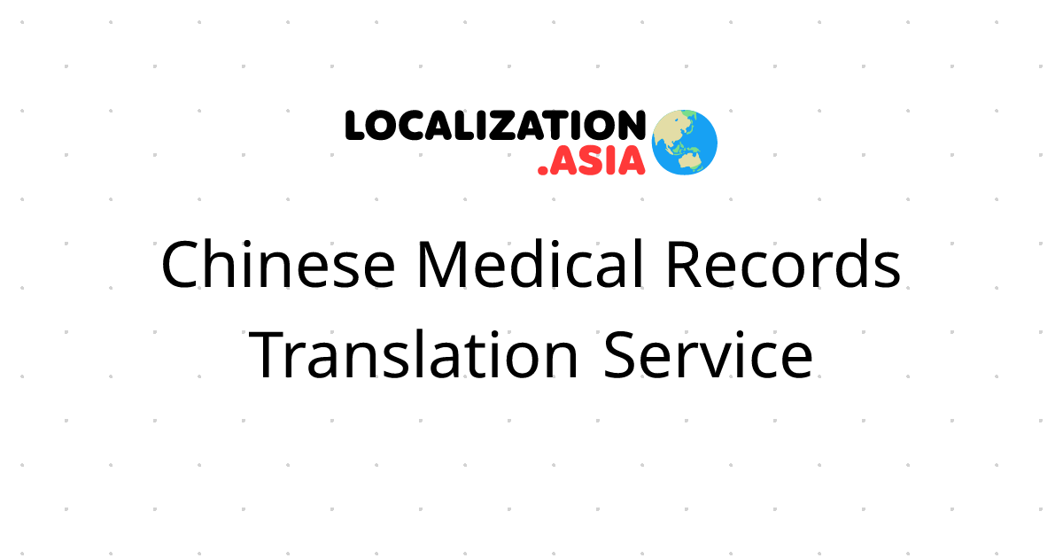 Chinese Medical Records Translation Service