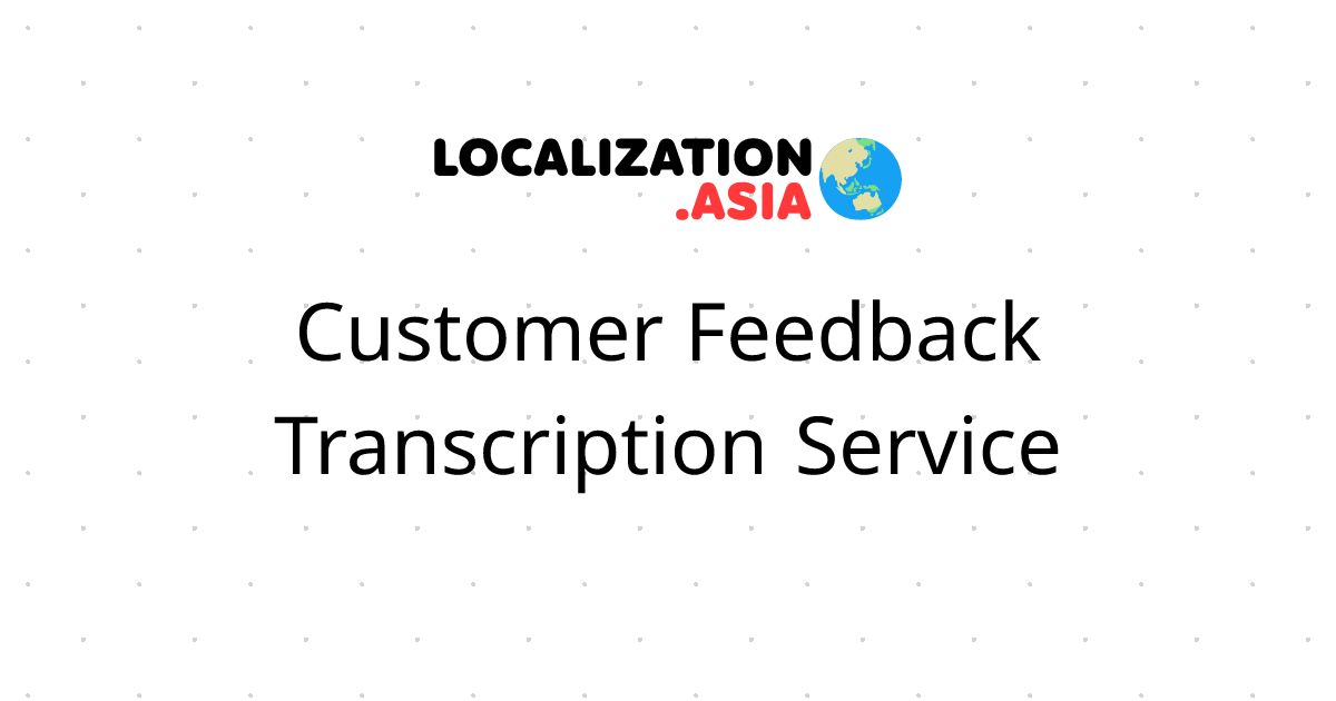 Customer Feedback Transcription Service