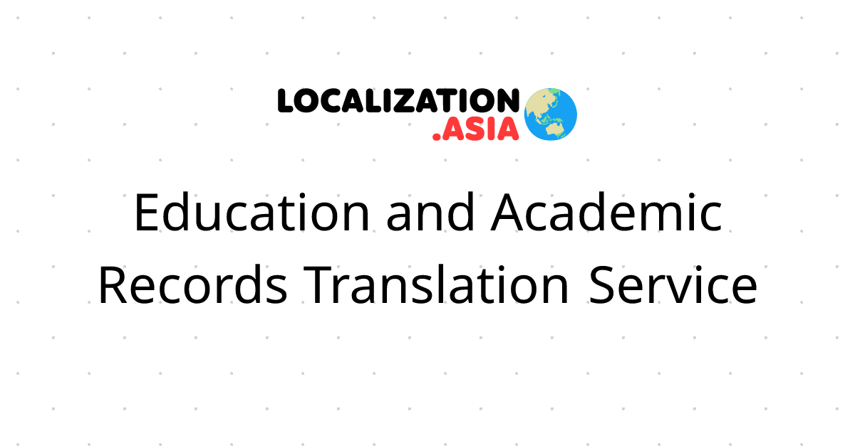 Education and Academic Records Translation Service