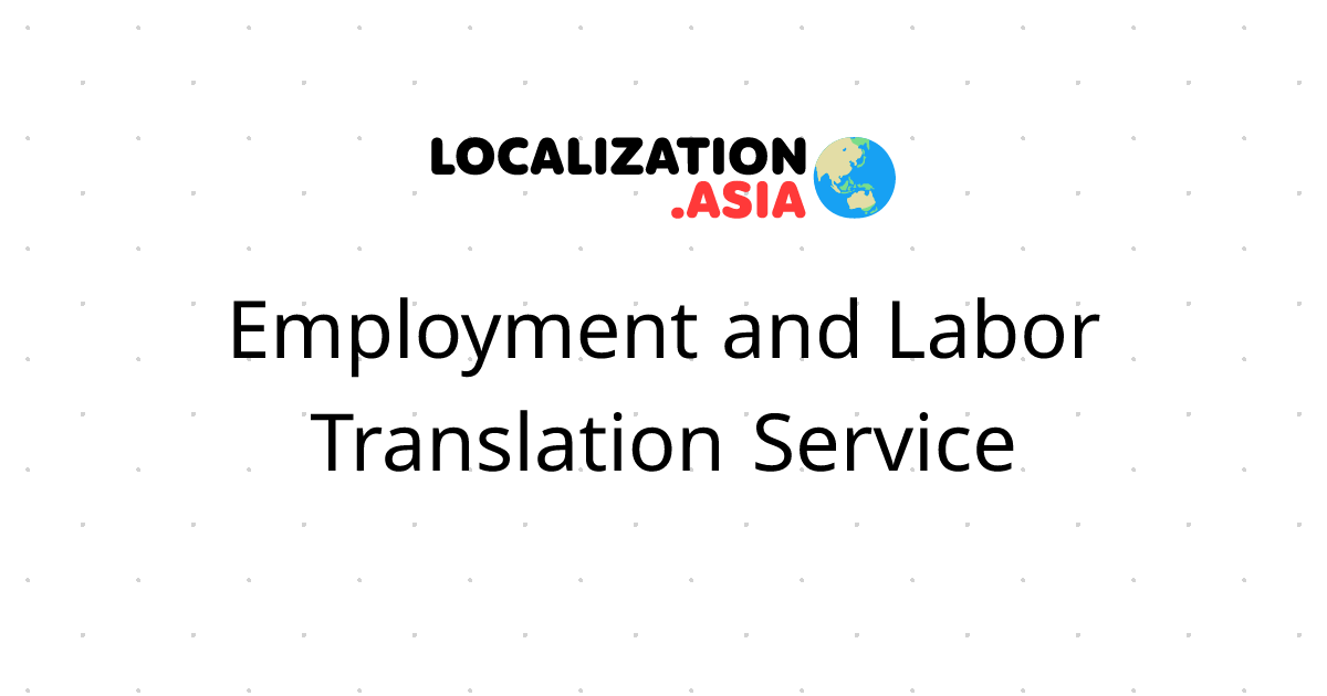 Employment and Labor Translation Service