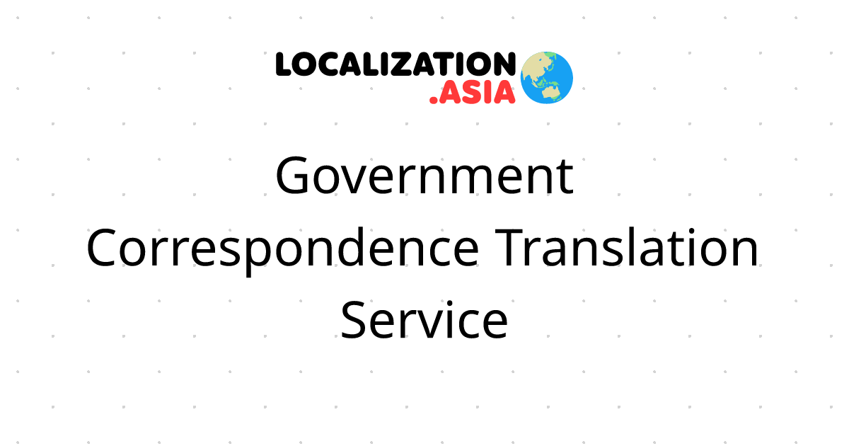 Government Correspondence Translation Service