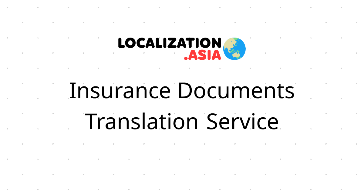 Insurance Documents Translation Service