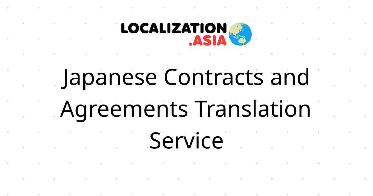 Japanese Contracts and Agreements Translation Service