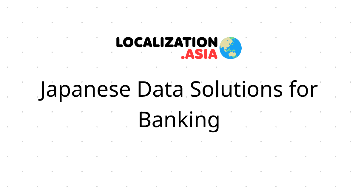 Japanese Data Solutions for Banking