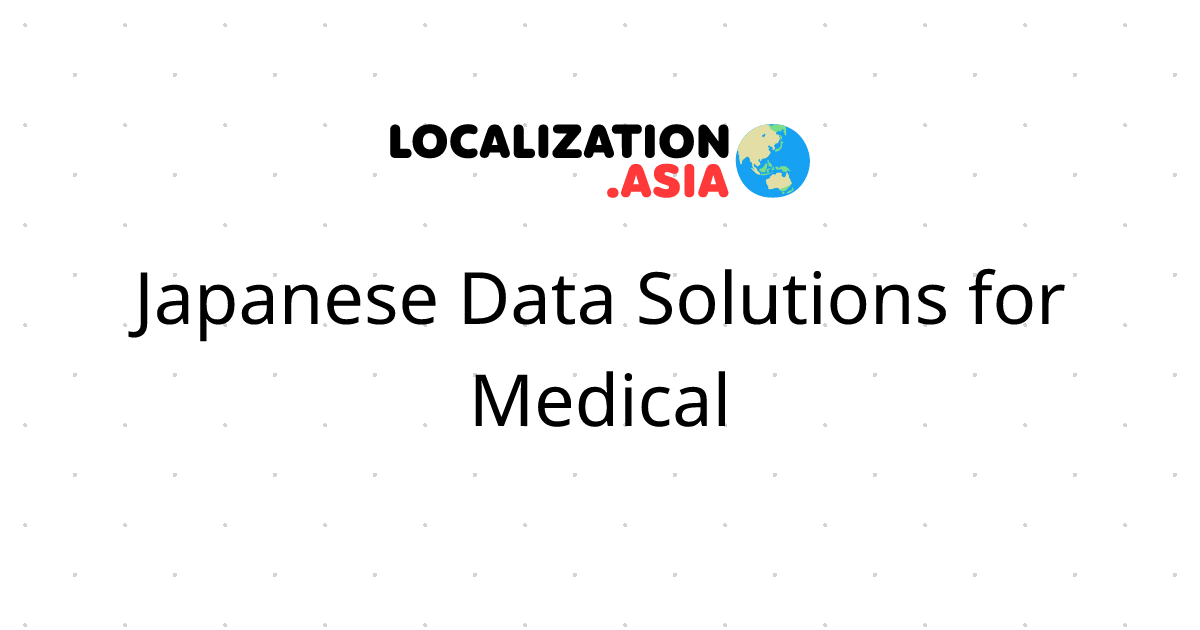 Japanese Data Solutions for Medical