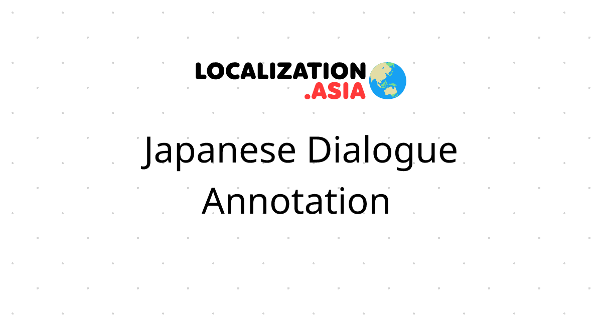 Japanese Dialogue Annotation 