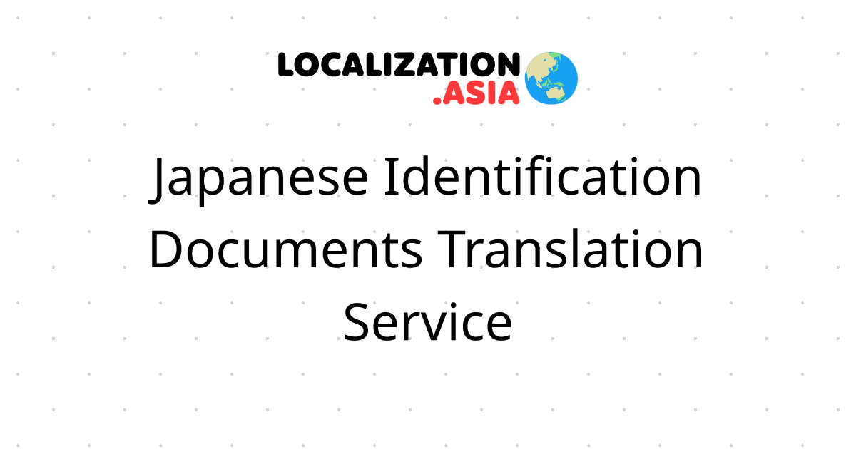 Japanese Identification Documents Translation Service