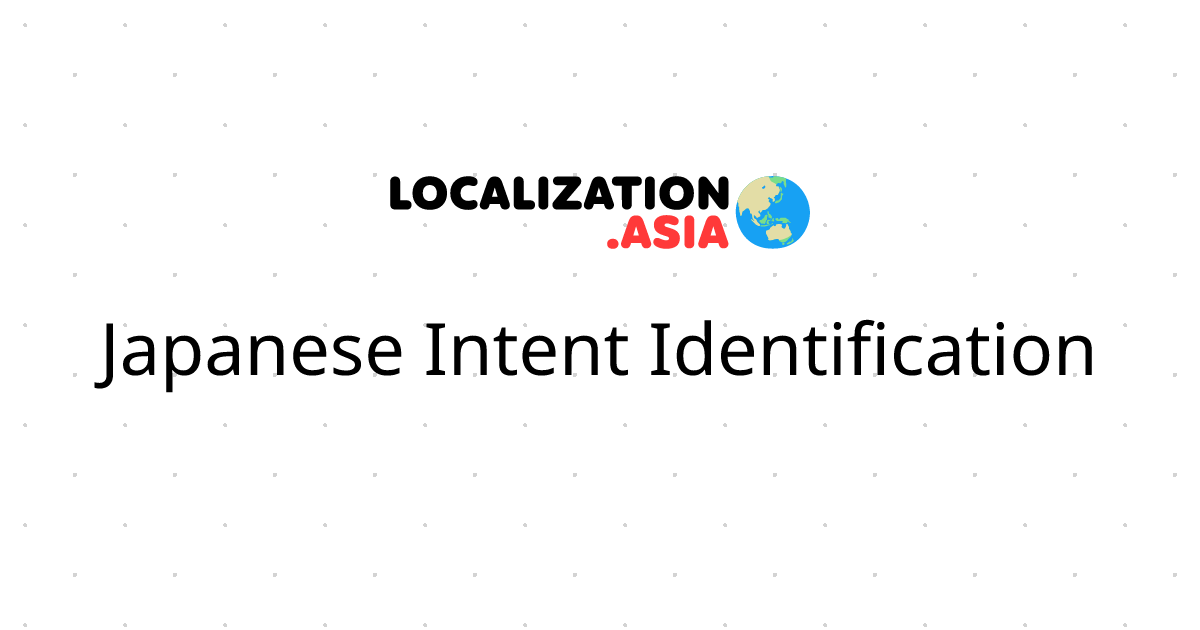 Japanese Intent Identification 