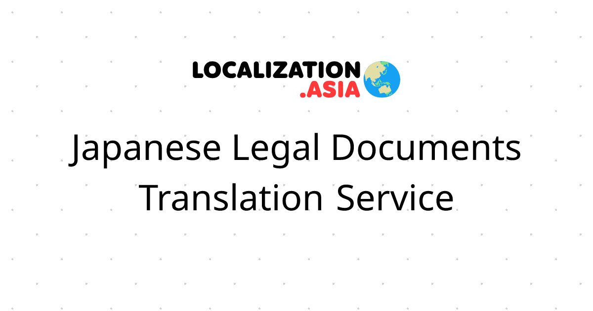 Japanese Legal Documents Translation Service