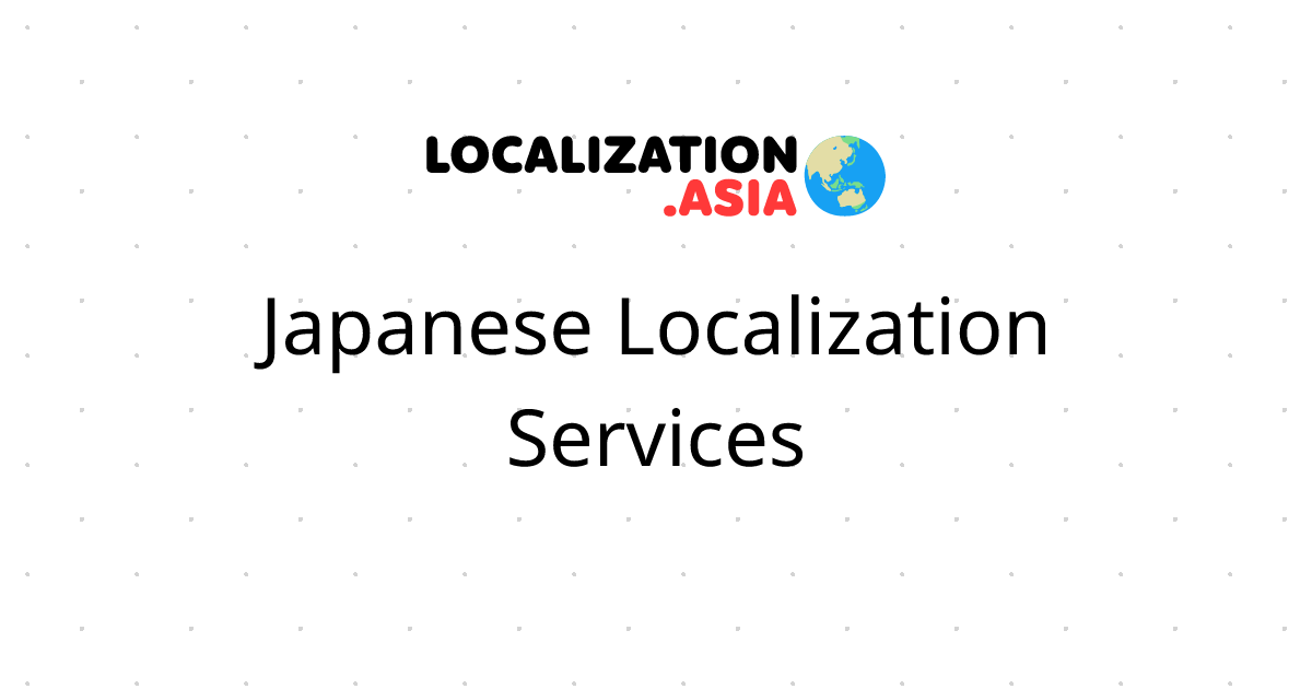 Japanese Localization Services