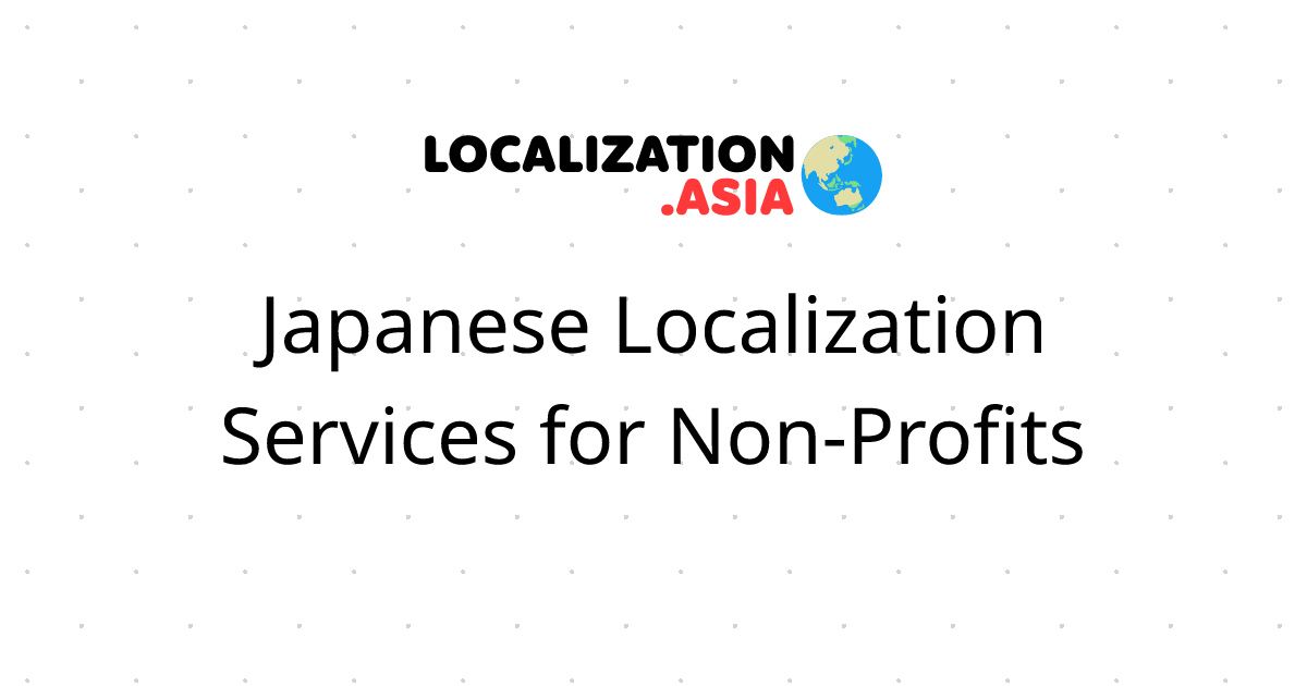 Japanese Localization Services for Non-Profits