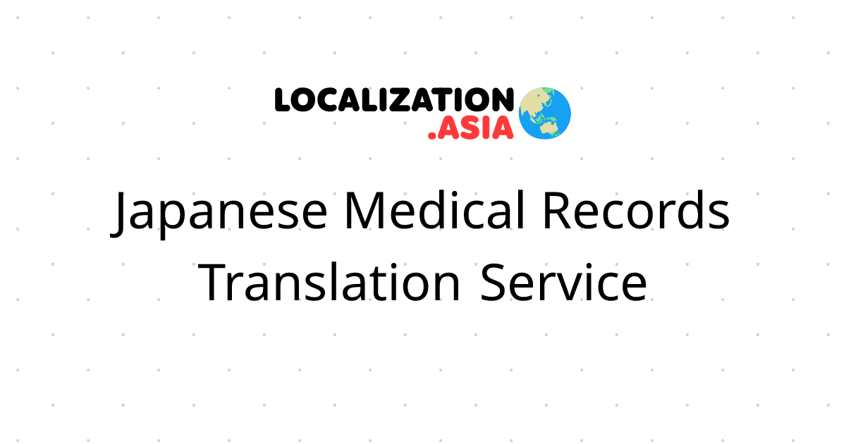 Japanese Medical Records Translation Service