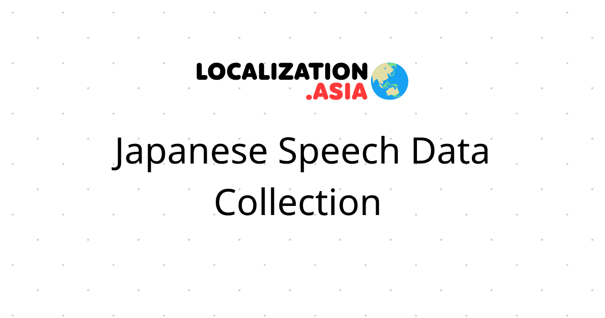 Japanese Speech Data Collection 