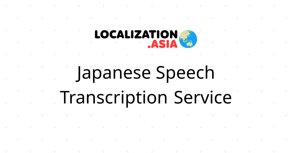 Japanese Speech Transcription Service