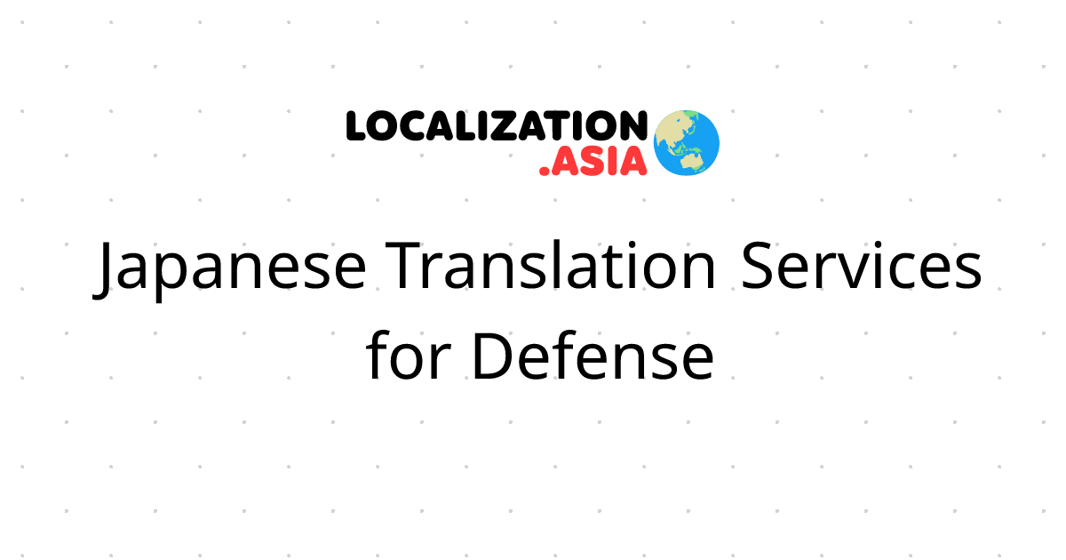 Japanese Translation Services for Defense