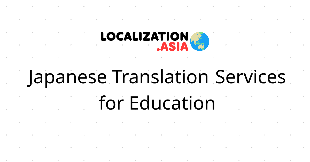 Japanese Translation Services for Education