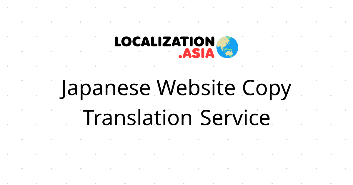 Japanese Website Copy Translation Service