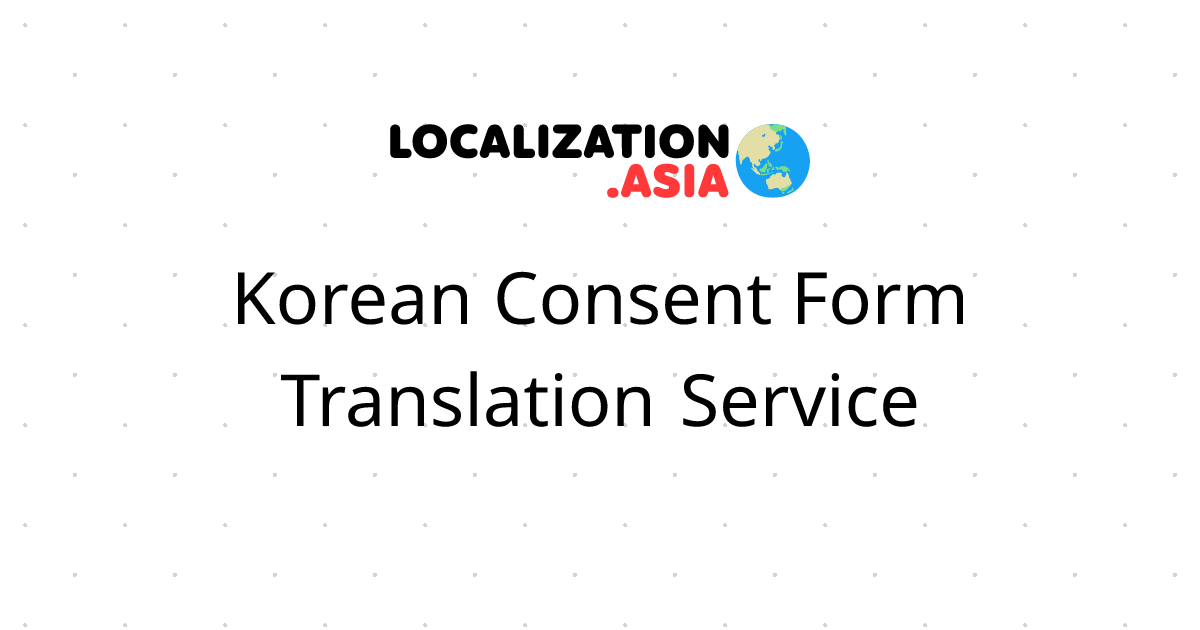 Korean Consent Form Translation Service