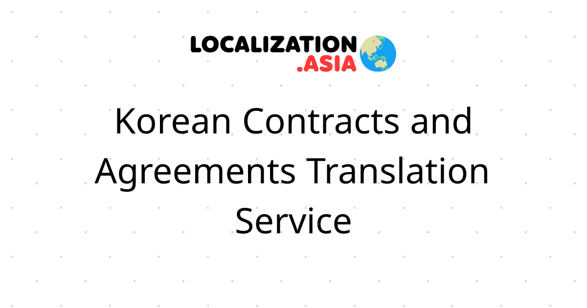 Korean Contracts and Agreements Translation Service