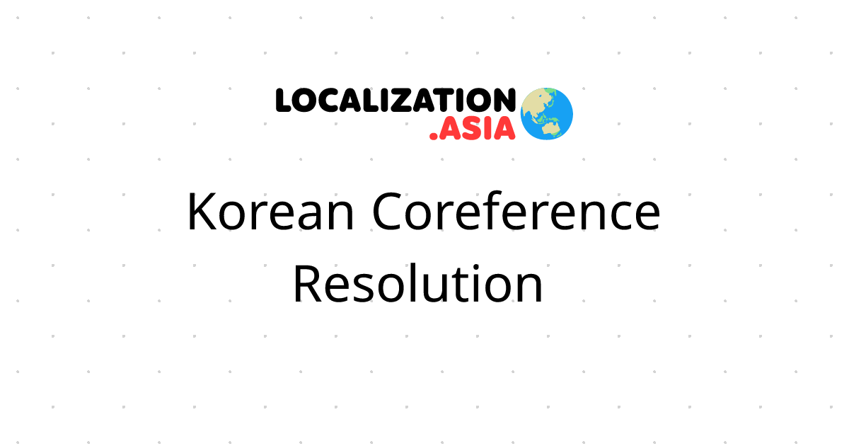 Korean Coreference Resolution 