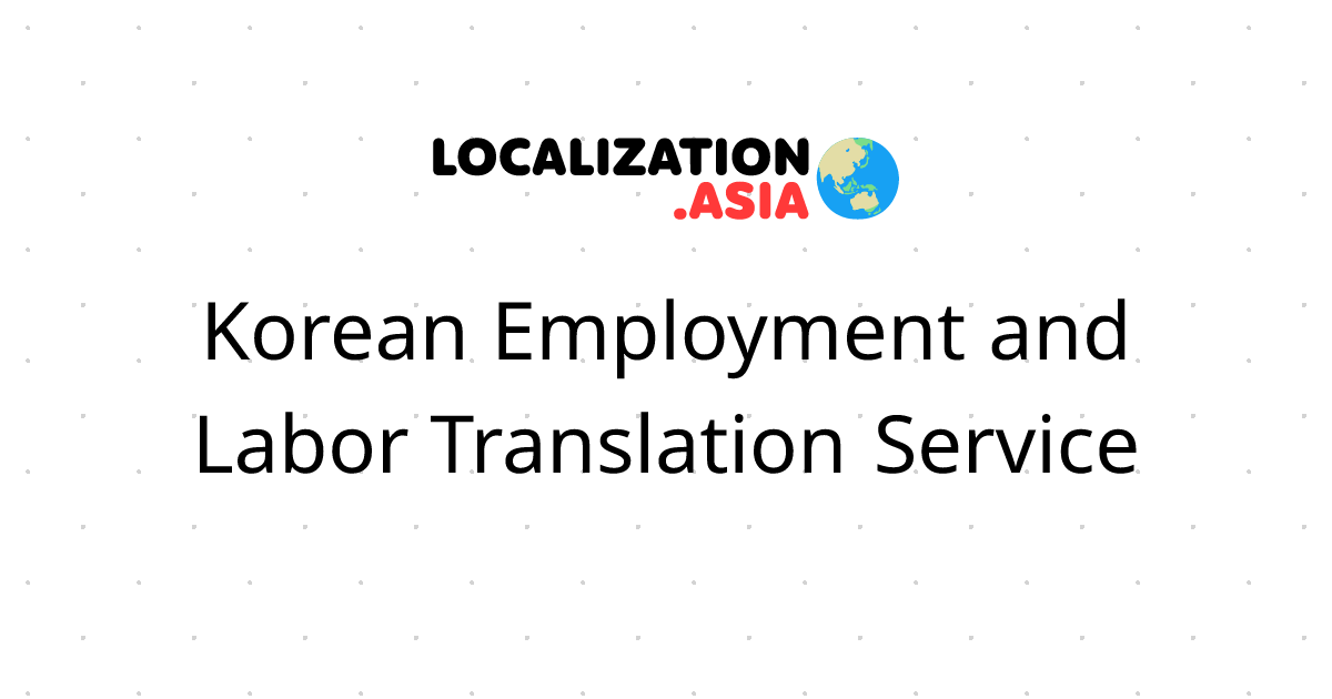 Korean Employment and Labor Translation Service