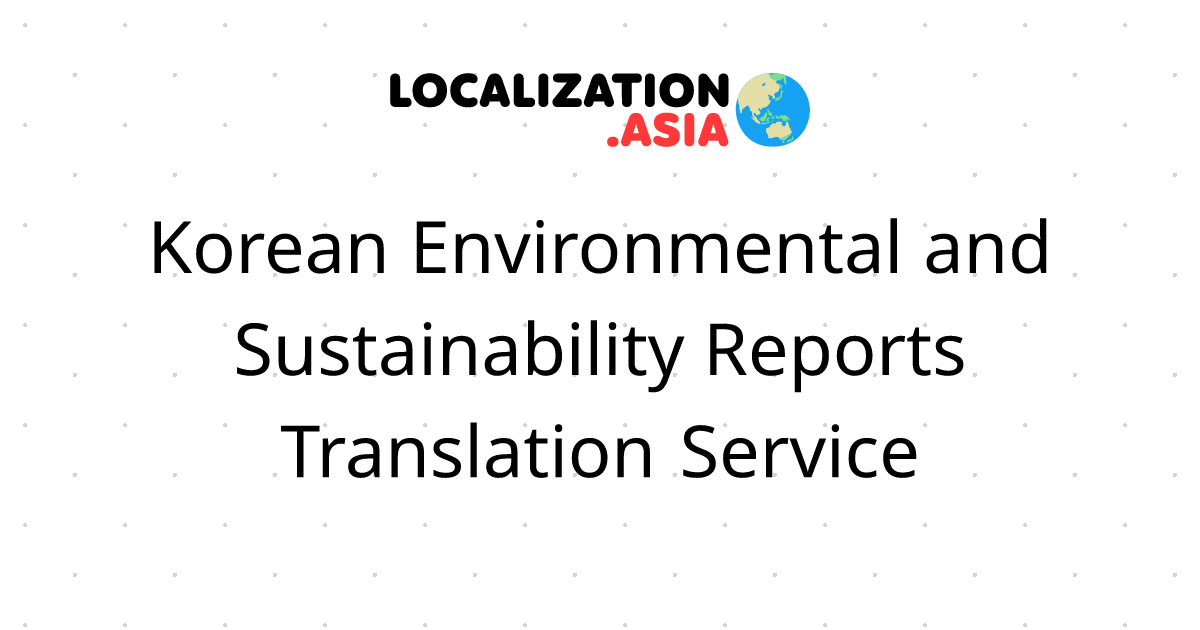 Korean Environmental and Sustainability Reports Translation Service