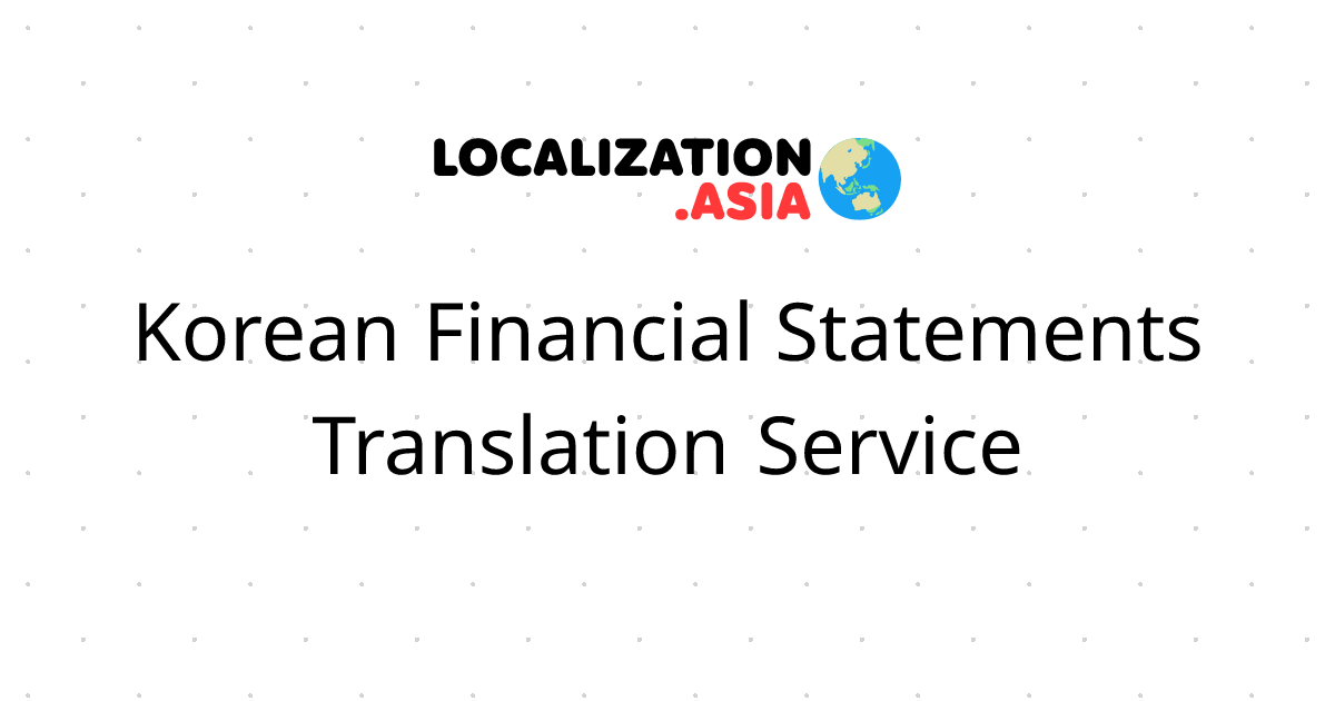 Korean Financial Statements Translation Service