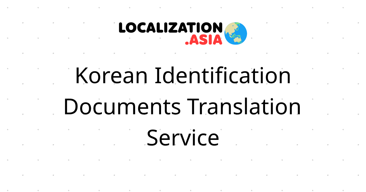 Korean Identification Documents Translation Service