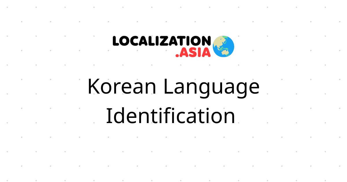 Korean Language Identification 