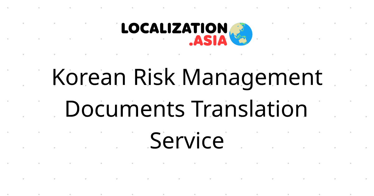 Korean Risk Management Documents Translation Service