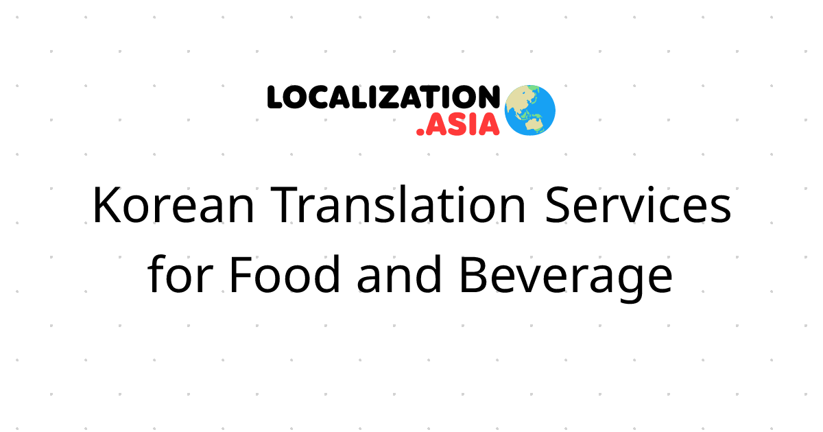 Korean Translation Services for Food and Beverage