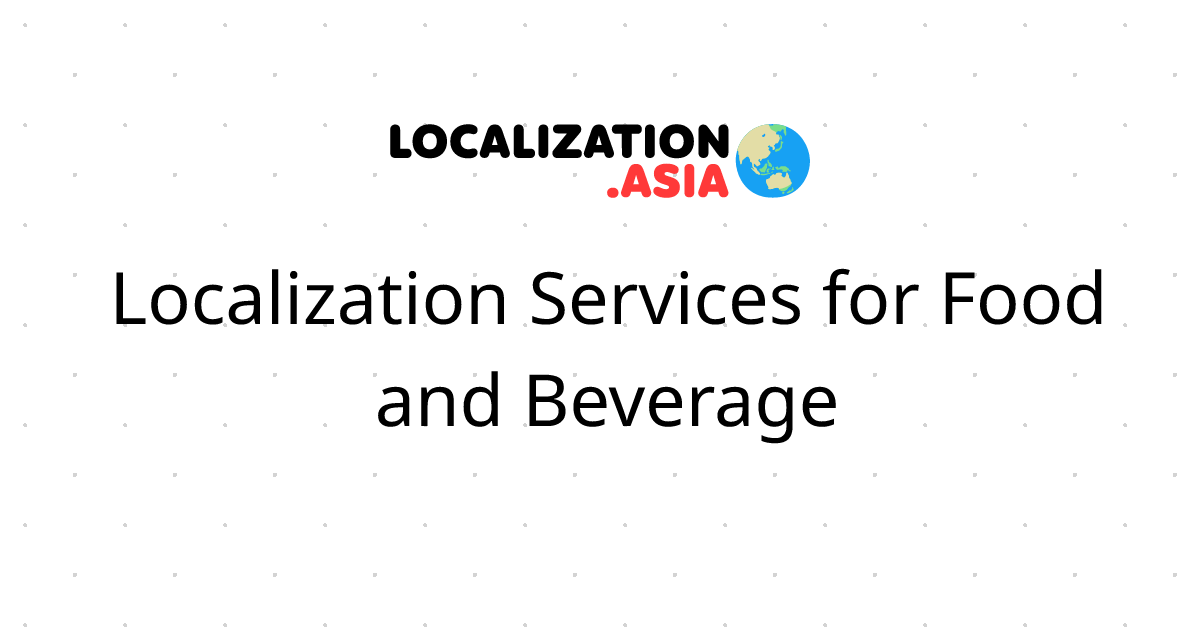 Localization Services for Food and Beverage