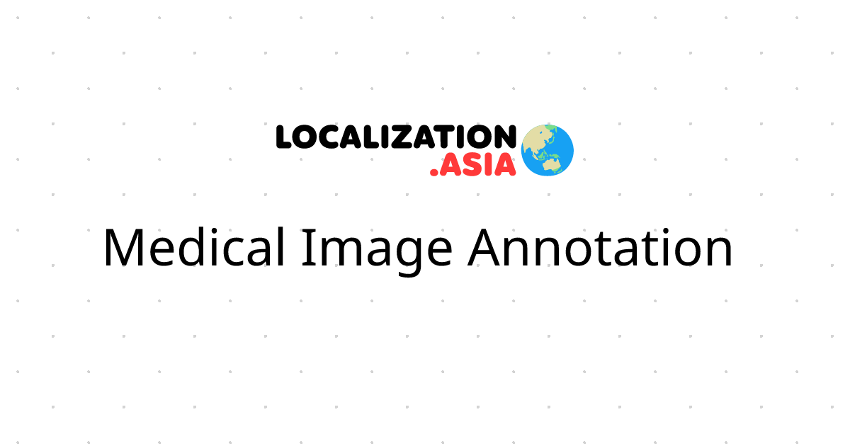 Medical Image Annotation 