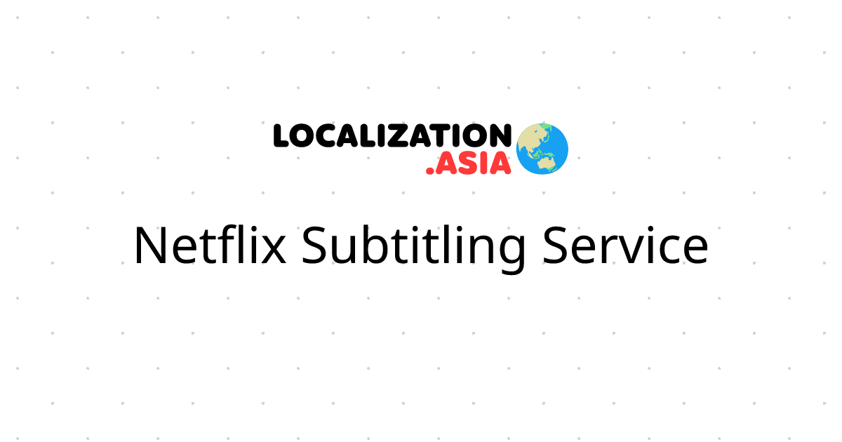 Netflix Subtitling Service