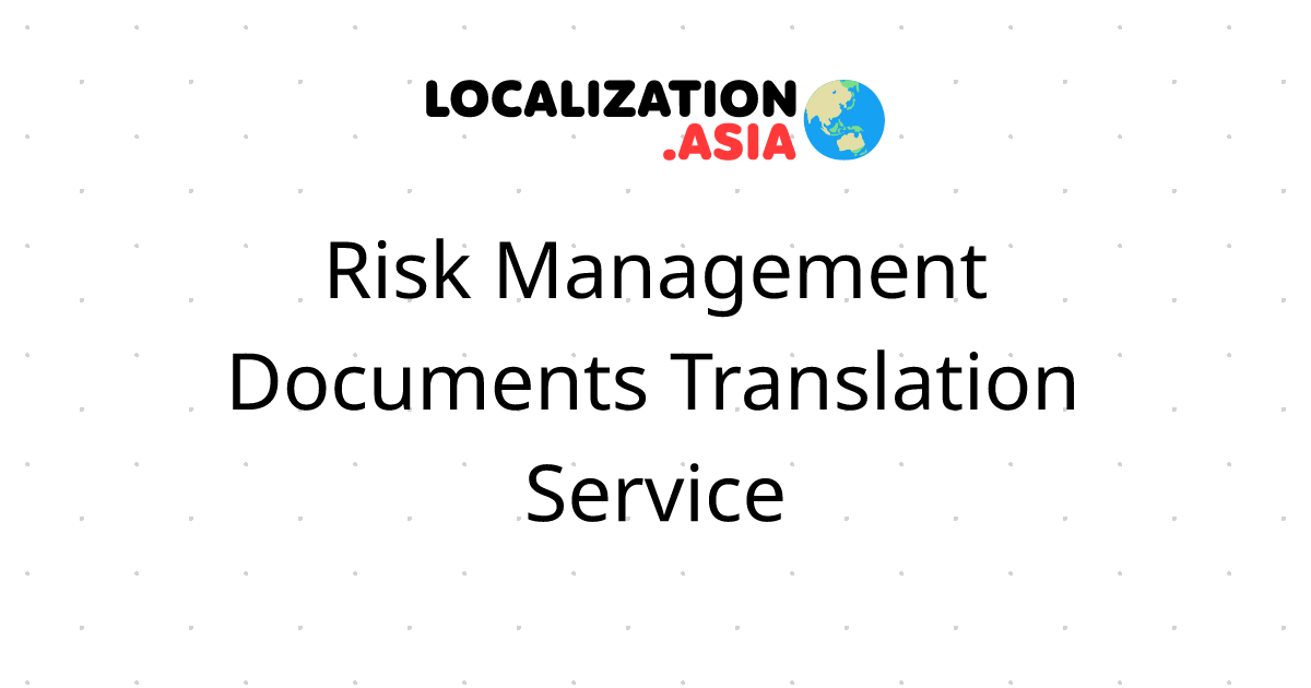 Risk Management Documents Translation Service