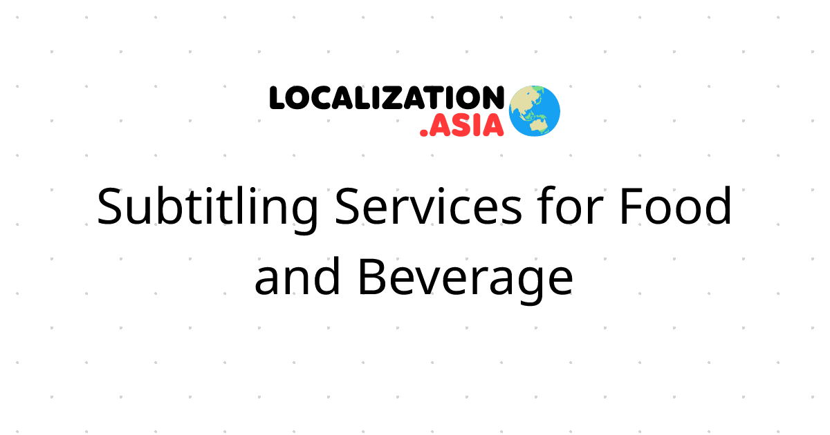 Subtitling Services for Food and Beverage