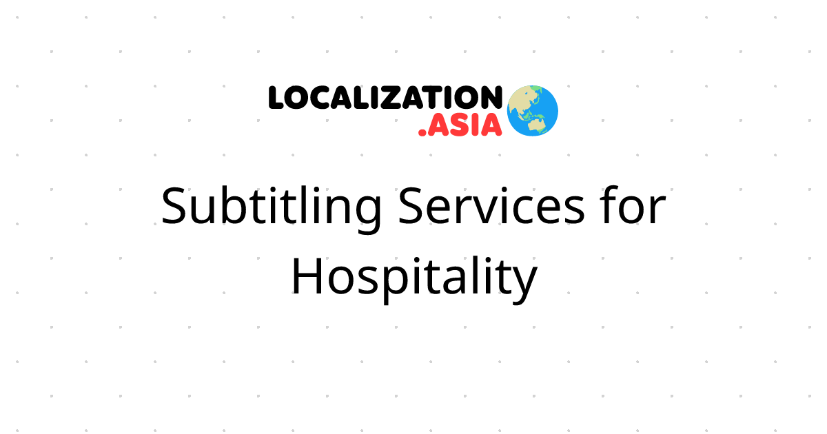 Subtitling Services for Hospitality