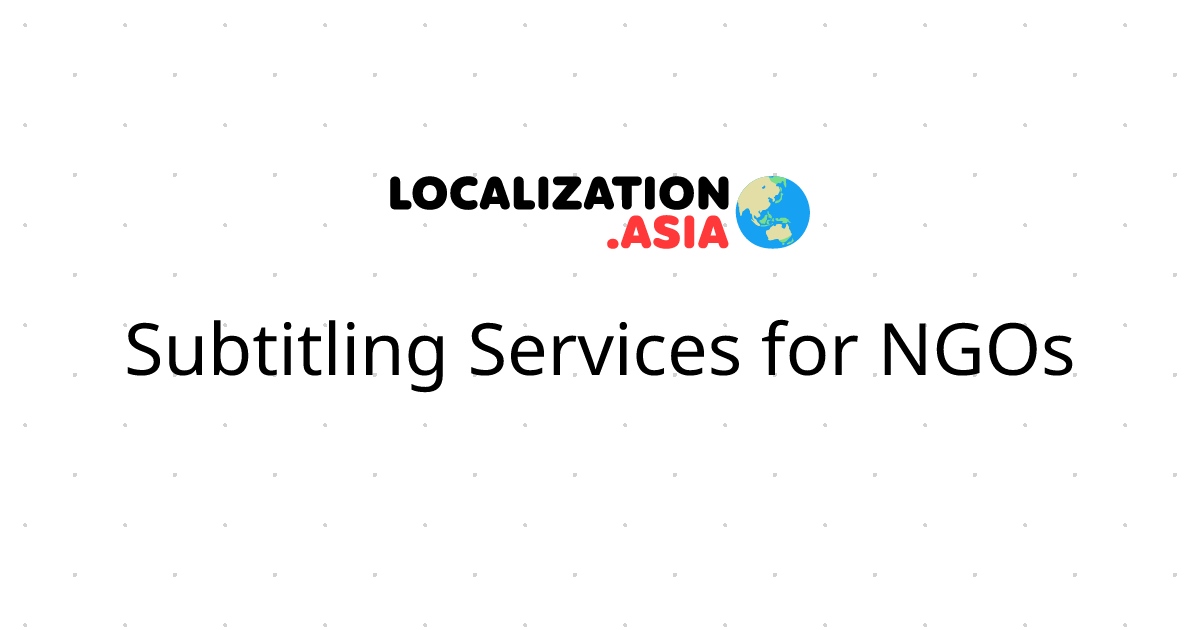 Subtitling Services for NGOs