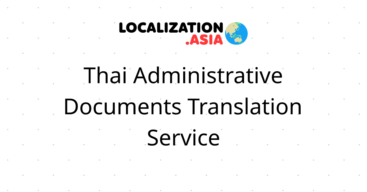 Thai Administrative Documents Translation Service