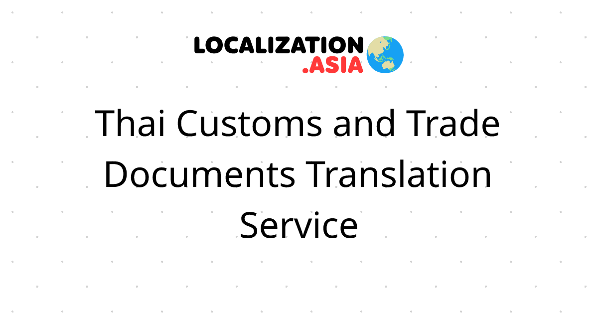 Thai Customs and Trade Documents Translation Service