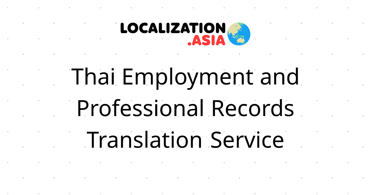 Thai Employment and Professional Records Translation Service