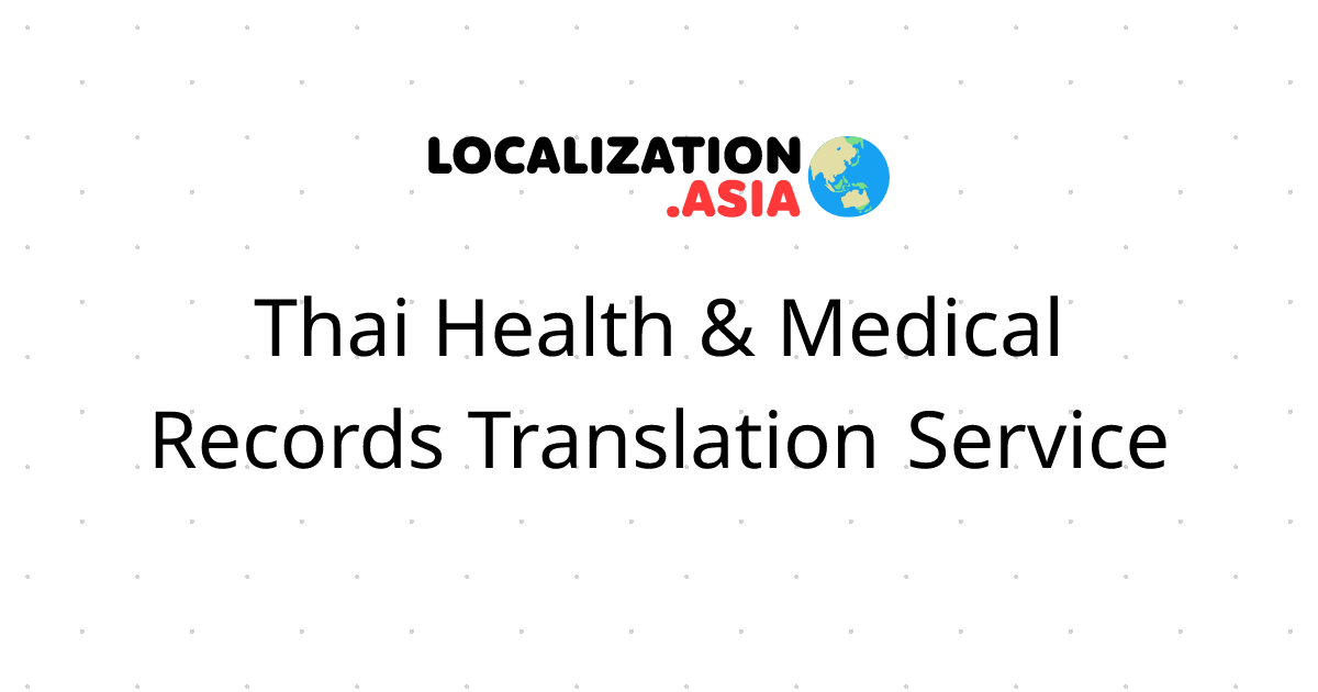 Thai Health & Medical Records Translation Service