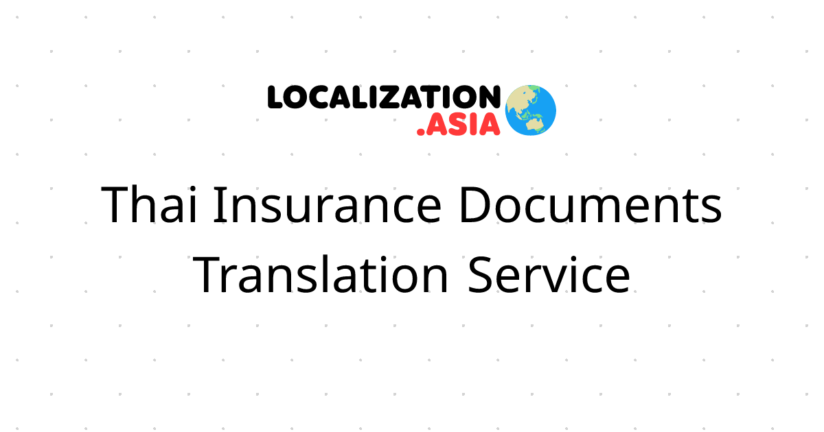 Thai Insurance Documents Translation Service