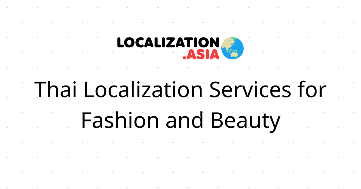 Thai Localization Services for Fashion and Beauty