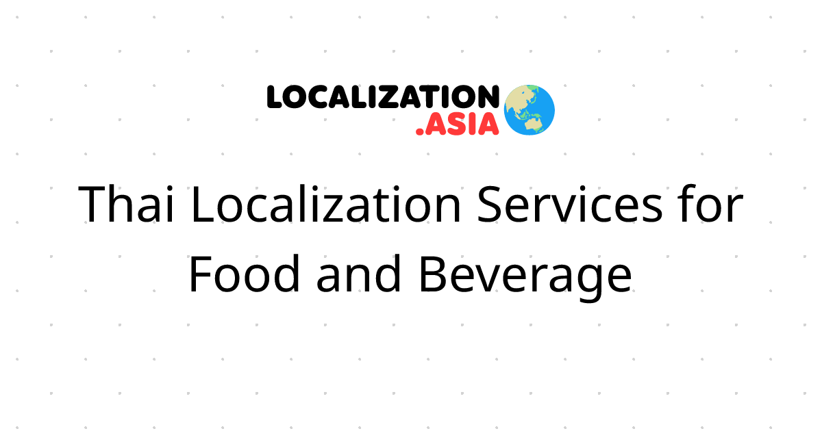 Thai Localization Services for Food and Beverage